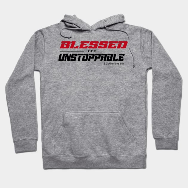 Blessed And Unstoppable Hoodie by QUYNH SOCIU